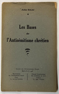 Les Bases de l’Antisémitisme chrétien. Extrait du Christianisme Social Mars-Avril 1948