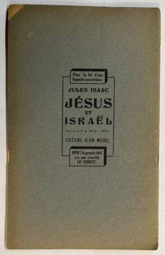 Les Bases de l’Antisémitisme chrétien. Extrait du Christianisme Social Mars-Avril 1948. ISAAC, Jules