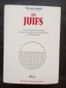 Les Juifs : Histoire ancienne des juifs - La guerre des juifs contre les romains - Autobiographie. Josèphe, Flavius