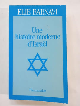 Une Histoire moderne d'Israël (avec un envoi de l’auteur). BARNAVI, Elie