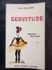 Servitude. Nombreux hors-texte. MAC CLYDE, Alan