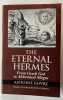 The Eternal Hermes : From Greek God to Alchemical Magus. Translated by Joscelyn Godwin. FAIVRE, Antoine