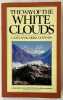 The Way of the White Clouds : A Buddhist Pilgrim in Tibet. LAMA ANAGARIKA GOVINDA