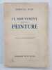 Le Mouvement dans la peinture. Avec 23 planches hors texte. Wahl, Marcelle