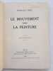 Le Mouvement dans la peinture. Avec 23 planches hors texte. Wahl, Marcelle