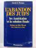 L'abandon des juifs les americains et la solution finale - Préface de Elie Wiesel - Postface De Andre Kaspi. WYMAN, David S.