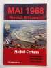Mai 1968 - Renault Billancourt. Témoignages Aimé Halbeher, Roger Sylvain. Michel Certano