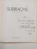 Subirachs Works from 1949 to 1992 (avec un bel envoi de l’artiste). 