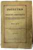 Institution de la religion chrestienne [2 volumes]. Nouvellement mise en quatre livres et distinguée par chapitres, en ordre et méthode bien propre, ...