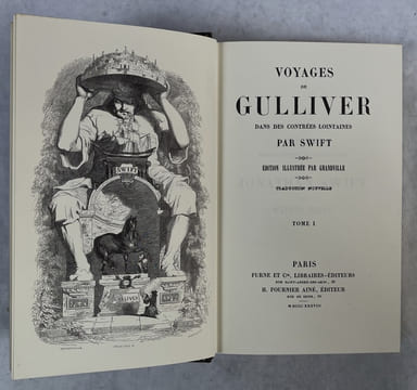 Voyages de Gulliver dans les contrées lointaines. édition illustrée par Grandville. Traduction nouvelle [2 volumes]. Reproduction intégrale de ...