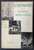 L’homme et les plantes médicinales [2 volumes]. PELIKAN, Wilhelm