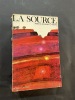 LA SOURCE . MICHENER JAMES A.