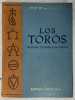 Los Toros, tratado técnico e histórico [6 volumes]. Cossío y Martínez Fortún, José María 