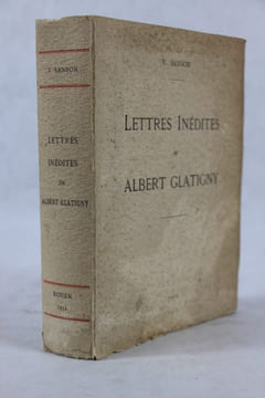 Lettres Inédites d'Albert Glatigny . GLATIGNY (Albert)] Sanson, Victor (éd.) 