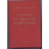 Zanoni le maître. Rose + Croix. Traduit et adapté de l'anglais par A. Labzine. Bulwer Lytton Sir Edward