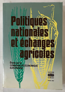 Politiques nationales et échanges agricoles : étude sur la Communauté économique européenne