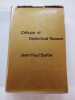 Critique of Dialectical Reason I : Theory of Pratical Ensembles. translated by Alan Sheridan-Smith. SARTRE, Jean-Paul