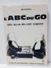 L'abc du Go - plus qu’un jeu une sagesse. Le Livre Clé des débutants : Règles et Méthodes. DICKY, Hervé