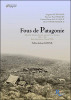 Fous de Patagonie - Quatre découvreurs du bout du monde, 1856-1897. Guinnard  Auguste (Auteur) ; Hyades Paul (Auteur) ;  La Vaulx Henry de (Auteur) ; ...