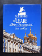 Sur les pas des Tsars à Saint-Petersbourg  par Jean Des Cars
