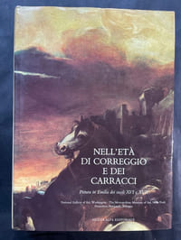 Nell'età di Correggio e dei Carracci Pittura in Emila dei secoli XVI e XVII