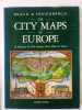 Bruan & Hogenberg’s - The City Maps of Europe. A selection of 16th Century Town Plans & Views. John Goss