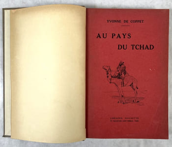 Au pays du Tchad. Texte et dessins d’Yvonne de Coppet et photographies documentaires