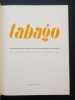 Tabago. A Picture-Book of Tobacco and the Pleasures of Smoking. Reemtsma, Bernhard