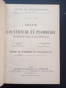 Cours de construction, quinzième partie, Traité de couverture et plomberie, Installation d Eau, de Gaz, d Electricité. Métré de plomberie et d électricité par A. Cordeau