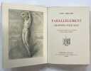 Parallèlement ; Chansons pour elle. Illustrations originale en couleurs d’édouard Chimot. VERLAINE, Paul