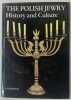 The Polish Jewry : History and Culture. Fuks, Marian ; Hoffman, Zygmunt ; HORN, Maurycy ; TOMASZEWSKI, Jerzy