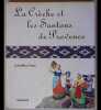 La Creche Et Les Santons De Provence. Tixier Jean-Max 