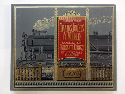 Train jouets et modèles - La collection Giansanti Coluzzi et l'intégrale Fulgurex