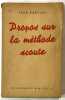 Propos sur la méthode scoute : la discipline, la bande, l’émulation. Traduit de l’aglais par Pierre Péroni. BARCLAY, Vera