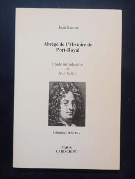 Abrégé de l'histoire de Port-Royal. Jean Racine, Jean Salem (Introduction)