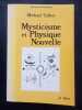Mysticisme et physique nouvelle. Michael Talbot