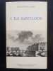 L'Ile Saint-Louis : Rue par rue, maison par maison. HILLAIRET, Jacques