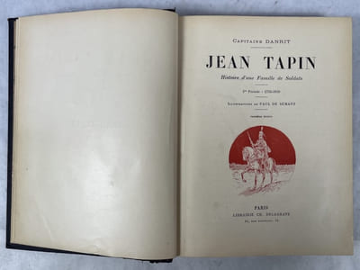 Jean Tapin : histoire d'une Famille de Soldats [3 volumes]. Illustrations de Paul de Sémant. 3e édition