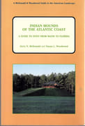 Indian Mounds of the Atlantic Coast - A Guide to Sites from Maine to Florida par McDonald ; Jerry N ; Woodward ; Susan L.