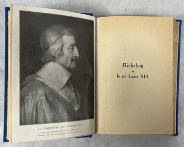 Richelieu et le roi Louis XIII, les véritables rapports du souverain et de son ministre