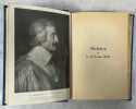 Richelieu et le roi Louis XIII, les véritables rapports du souverain et de son ministre . BATIFFOL, Louis