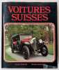 Voitures suisses : la construction automobile en Suisse de 1868 à nos jours. SCHMID, Ernest