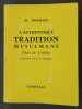 L’authentique tradition musulmane. Choix de h'adîths . Traduction, introduction et notes par G.-H. [Georges-Henri] Bousquet,.... EL BOKHARI