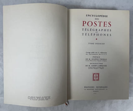 Encyclopédie des Postes, télégraphes et téléphones [2 volumes]. Ouvrage publié avec la collaboration des fonctionnaires des P.T.T. / Préface de M. ...