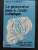 La perspective dans le dessin technique (deuxième édition). Gaudefroy, Jean-Henri
