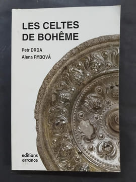 Les Celtes De Bohême. Petr Drda, Alena Rybova