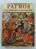 Patmos- Les trésors du Monastère. Kominis Athanasios D. (Sous la direction de)