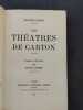 Les théâtres de Carton. Préface et Portrait par Sacha Guitry. CARTON, Pauline ; GUITRY, Sacha (Préf.)