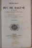 Mémoires du Duc de Raguse de 1792 à 1832, imprimées sur le manuscrit de l'auteur, avec le portrait du Duc de Reichstadt, celui du Duc de Raguse et ...