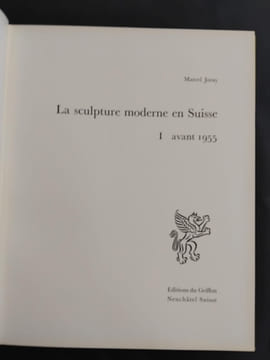 La sculpture moderne en Suisse (volumes I et II). Volume I : avant 1955; Volume II: 1954 à 1959. JORAY, Marcel